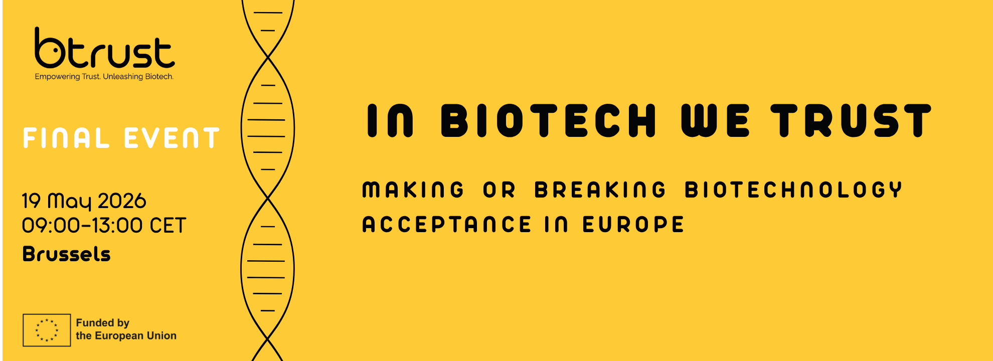 B-Trust Final Conference: In Biotech We Trust - Making or Breakin...