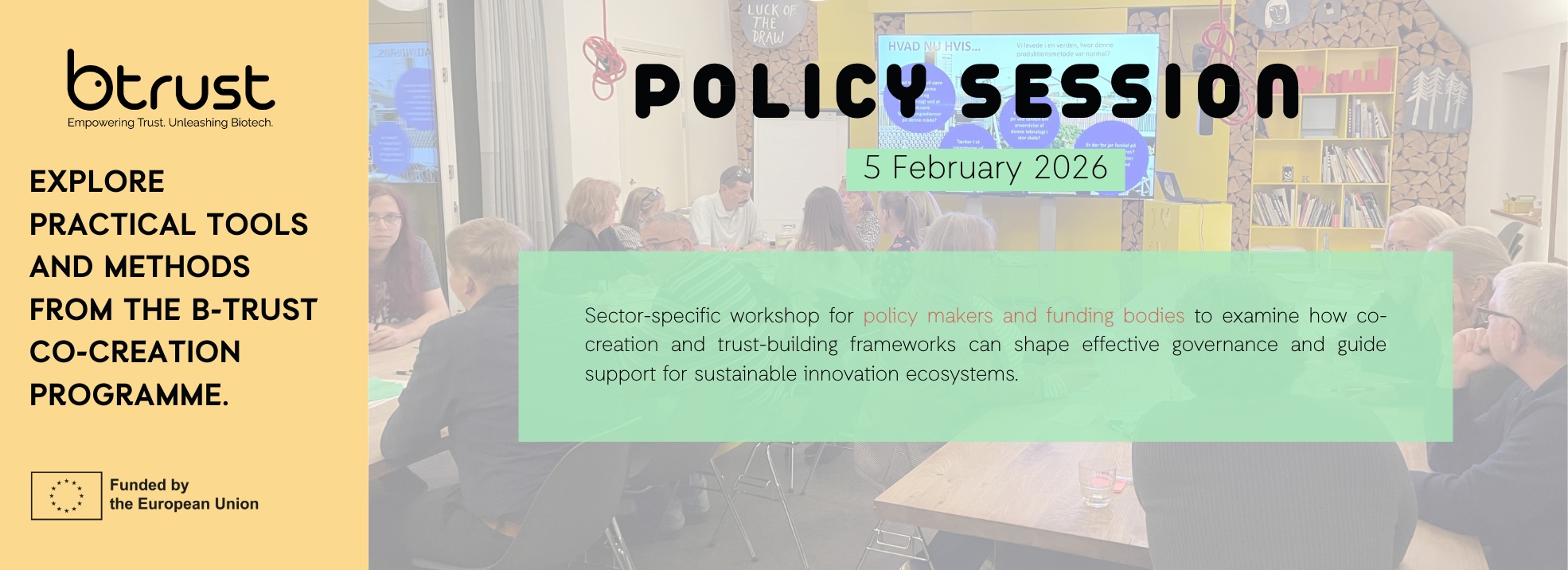 Building on B-Trust: Results & Methods for Policy